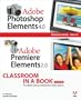 Adobe Photoshop Elements 4.0 and Premiere Elements 2.0 Classroom in a Book Collection