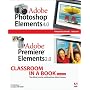Adobe Photoshop Elements 4.0 and Premiere Elements 2.0 Classroom in a Book Collection (Classroom in a Book)