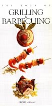 Book Of Grilling And Barbecuing