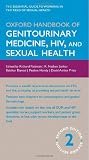 Oxford Handbook of Genitourinary Medicine, HIV, and Sexual Health (Oxford Medical Handbooks)