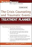 The crisis counseling and traumatic events treatment planner