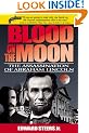 Blood on the Moon: The Assassination of Abraham Lincoln