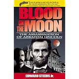 Blood on the Moon: The Assassination of Abraham Lincoln