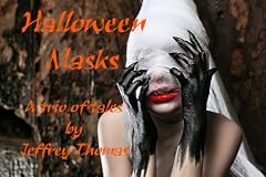 Halloween Masks: A Trio of Tales