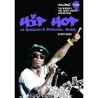 Hip Hop in America: a Regional Guide: The Midwest, the Dirty South