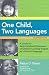 Search : One Child, Two Languages: A Guide for Early Childhood Educators of Children Learning English as a Second Language