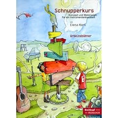Schnupperkurs Sch�lerordner Basispaket Arbeitsbl�tter. Konzept und Materialien f�r ein Instrumentenkarussell