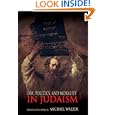 Law, Politics, and Morality in Judaism (Ethikon Series in Comparative Ethics) by Michael Walzer