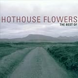 NEW Hothouse Flowers - Best Of Hothouse Flowers (CD)