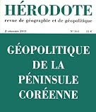 H�rodote, N� 141, 2e trimestre : G�opolitique de la p�ninsule cor�enne