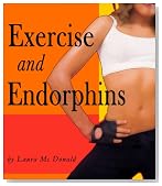 Exercise and Endorphins (The Many Benefits of Exercise)