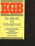 Produkt-Bild: von Borcke KGB die Macht im Untergrund, , h&auml;nssler Tb, 205 Seiten, Aufbau und Arbeitsweise der sowjetischen Staatssicherheit