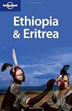 Ethiopia & Eritrea: Country Guide (Lonely Planet Ethiopia & Eritrea) - Matt Phillips, Jean-Bernard Carillet