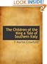 The Children of the King a Tale of Southern Italy