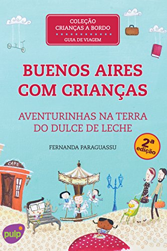 Buenos Aires com Crianças (Portuguese Edition)