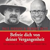 H&ouml;rbuch Befreie dich von deiner Vergangenheit