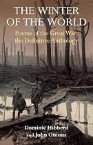 The Winter of the World: The Poems of the First World War