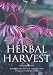 Herbal Harvest: Commercial Organic Production of Quality Dried Herbs