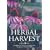 Herbal Harvest: Commercial Organic Production of Quality Dried Herbs