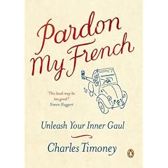 Pardon My French: Unleash Your Inner Gaul