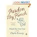 Pardon My French: Unleash Your Inner Gaul