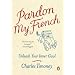 Pardon My French: Unleash Your Inner Gaul