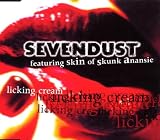 Licking Cream - Sevendust