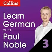 Learn German with Paul Noble, Part 3: German Made Easy with Your Personal Language Coach | [Paul Noble]