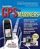 GPS for Mariners, 2nd Edition: A Guide for the Recreational Boater