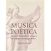 Musica Poetica: Musical-Rhetorical Figures in German Baroque Music