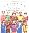 The Great Silent Grandmother Gathering: A Story for Anyone Who Thinks She Can't Save the World
