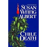 Chile Death (China Bayles Mysteries)