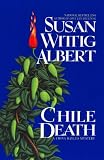 Chile Death: A China Bayles Mystery