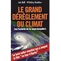 Le Grand dérèglement du climat