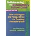 Skillstreaming the Elementary School Child: New Strategies and Perspectives for Teaching Prosocial Skills