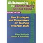 Skillstreaming the Elementary School Child: New Strategies and Perspectives for Teaching Prosocial Skills