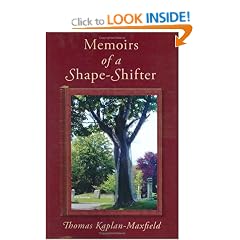 Memoirs of a Shape-Shifter