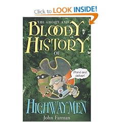 The Short And Bloody History Of Highwaymen