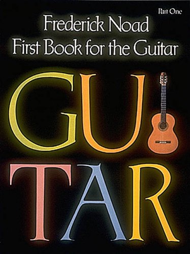 First Book for the Guitar - Part 1: Guitar Technique (Pt. 1)