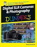 Digital SLR Cameras & Photography For Dummies