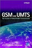 GSM & UMTS: The Creation of Global Mobile Communications
