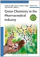 Green chemistry in the pharmaceutical industry