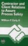 Contractor and Client Relations to Assure Process Safety (A CCPS Concept Book)