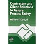 Contractor and Client Relations to Assure Process Safety (Center for Chemical Process Safety (Ccps).)