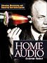 Home Audio: Choosing, Maintaining and Repairing Your Audio System