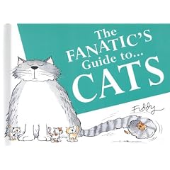 The Fanatic's Guide to Cats (Fanatic's guide to... series)