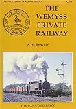The Wemyss private railway : or, 