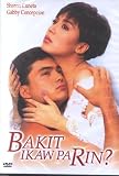 Bakit Ikaw Pa Rin?