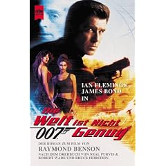 James Bond 007 - Die Welt ist nicht genug. Der Roman zum Film.
