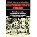 Exterminate Them: Written Accounts of the Murder, Rape, and Enslavement of Native Americans during the California Gold Rush